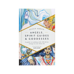 Ángels, Spirit Guides and Goddesses by Susan Gregg, illustrated by Audra Auclair