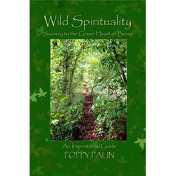 Wild Spirituality by Poppy Palin Wild Spirituality by Poppy Palin