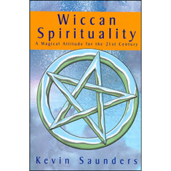 Wiccan Spirituality by Kevin Saunders Wiccan Spirituality by Kevin Saunders